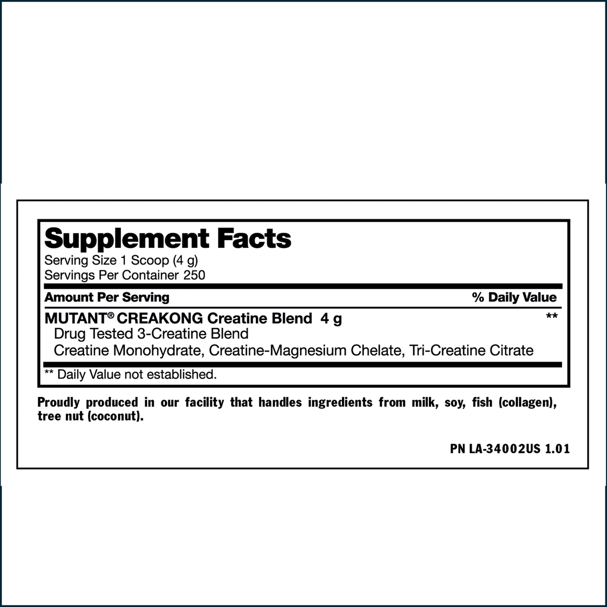 A supplement facts label on a white background, showing text for MUTANT CREAKONG Creatine Blend 4 g, including serving size, daily value information, and facility production details.