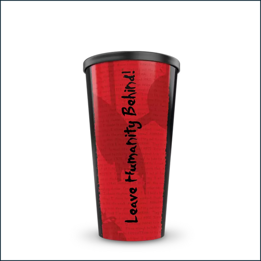 A red insulated travel tumbler with a black lid, featuring the black handwritten text 'Leave Humanity Behind!' printed vertically on the front, shown against a plain white background.