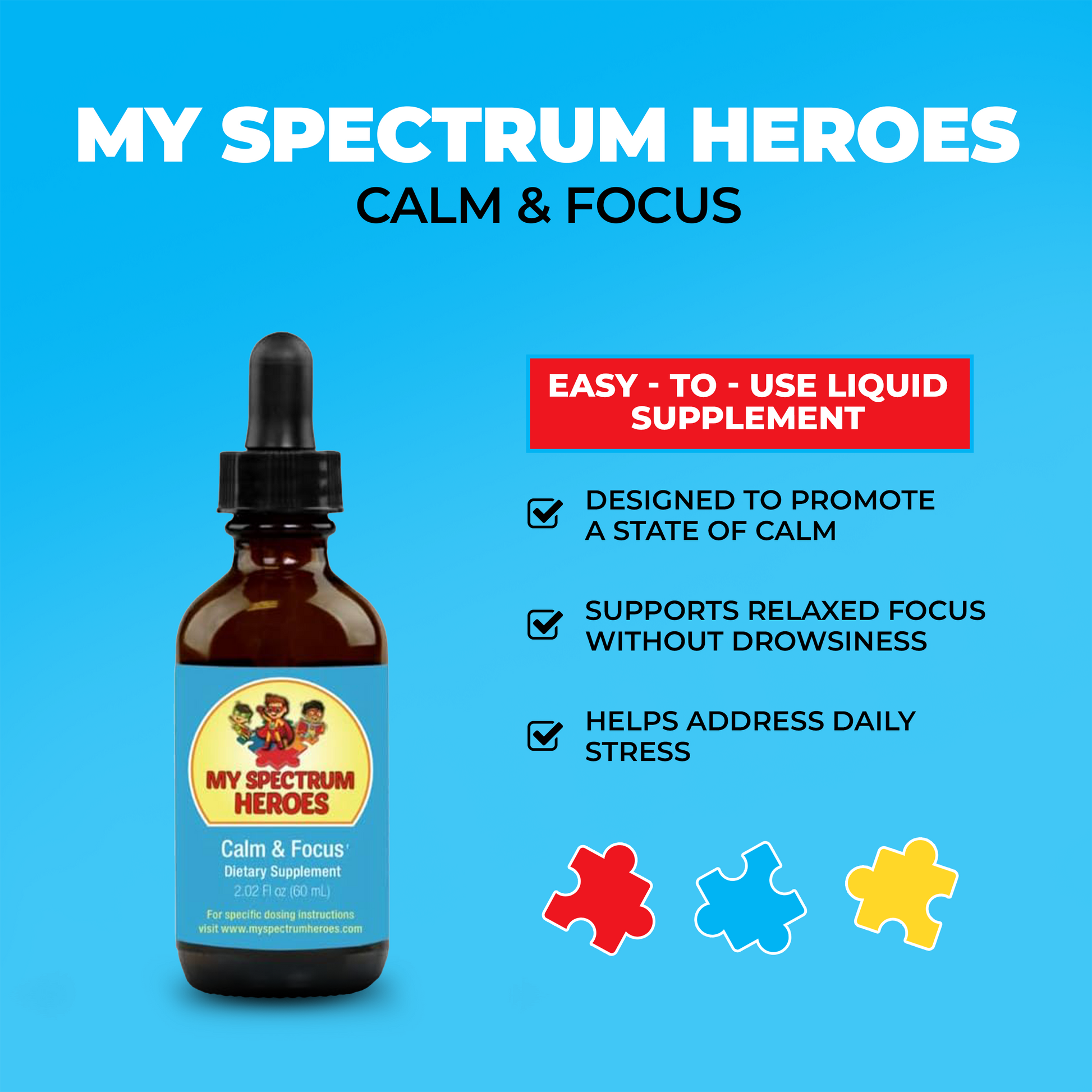 Bottle of 'My Spectrum Heroes Calm & Focus' liquid supplement on a blue background with text highlighting its benefits.